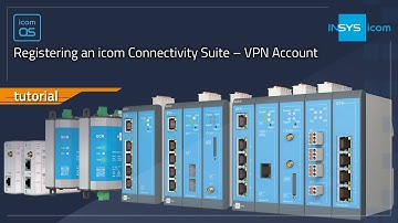 Registering an icom Connectivity Suite – VPN Account