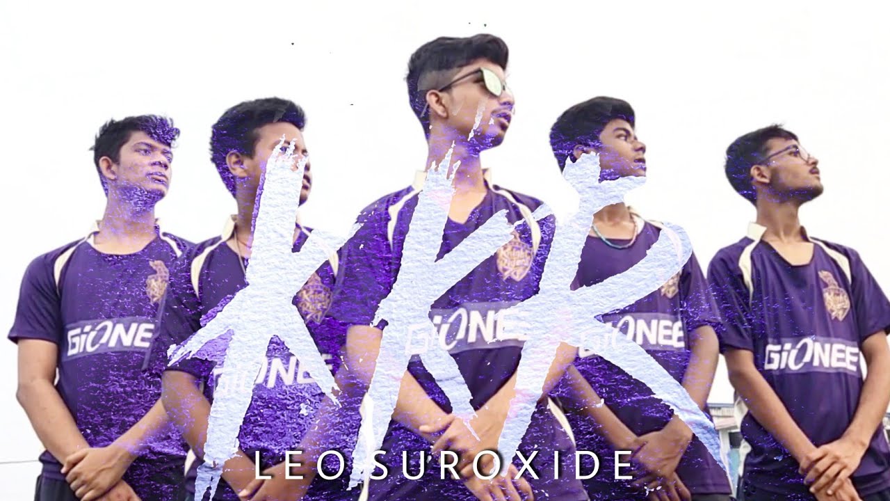Leo Suroxide - Amra KKR (Official Music Video) KKR SONG 