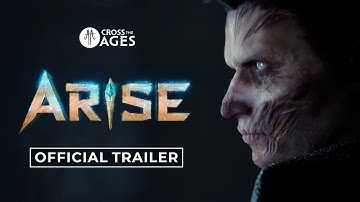 Arise - Official Trailer 2 | Cross The Ages