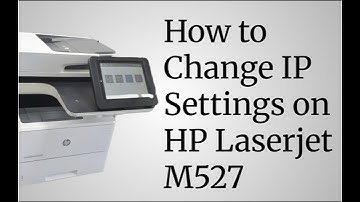 HP LaserJet MFP M527 Setup IP