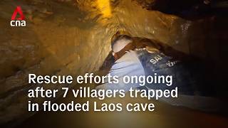 Rescue efforts ongoing after 7 villagers trapped in Laos cave