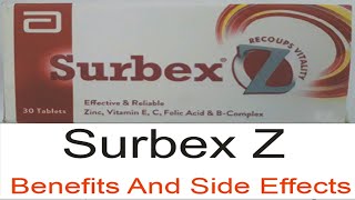 Surbex Z Benefits And Side effects And How to use It