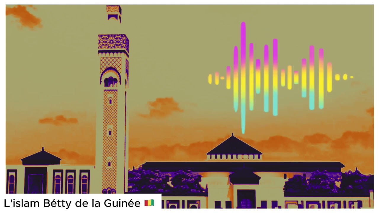 🇬🇳 L'ISLAM BETTY DE LA GUINÉE. BON RAMAN 2025