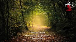 Frederic Chopin - Mazurka No. 43 Op. 67 No. 2 - Clarinet Version