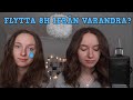 Ska vi flytta 8h ifrån varandra? VLOGG