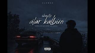 Shawty Atar Kalbim (Slowed + Reverb) 🌧️ Moonreverb