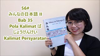 56# Bab 35 - Pola Kalimat (1)  Persyaratan Joukenkei Bentuk ば -  Minna no Nihongo II