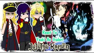Mato Seihei No Slave React To  Yuuki As Itadori | JJK React | Chained Soldier | Gacha Life