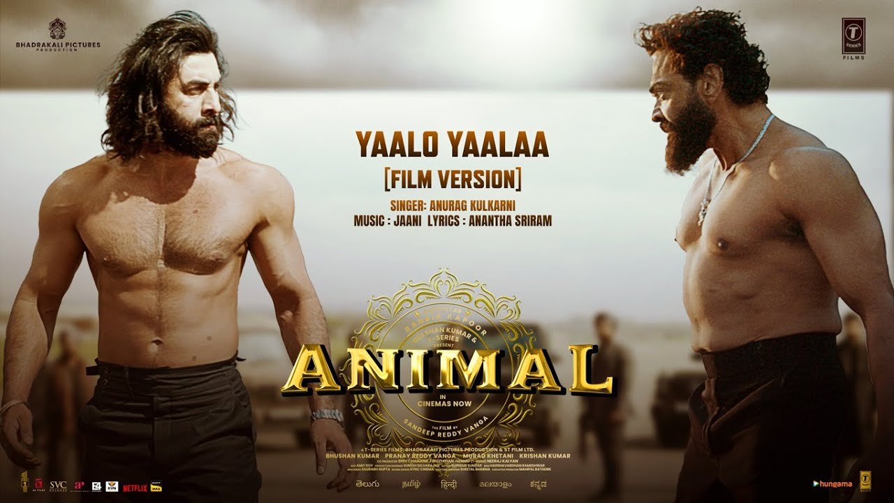 Yaalo Yaalaa Extended Full Song  Animal  Ranbir KBobby D Sandeep  Anurag KJaani  Bhushan K