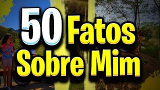 50 Fatos Sobre Mim Ou Quase Isso