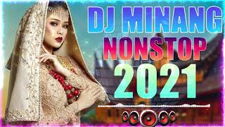 DJ MINANG TERBARU 2021 | DJ MINANG NONSTOP || DJ MINANG TERBAIK 2021