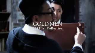 【GOLD MEN】2015 1st collection TOUGH Series Making