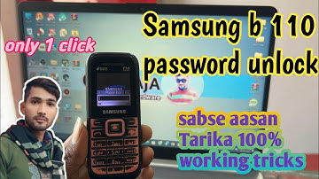 Samsung sm-B110E ka lock kaise tode | samsung keypad phone ka lock Kaise tode