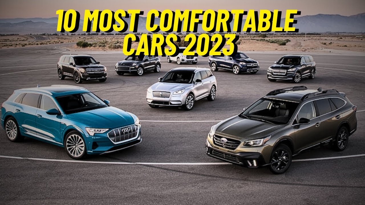 The 13 Most Comfortable Cars Of 2023
