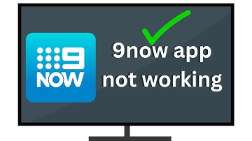 How to fix 9now app not working |  9now app not working on TV
