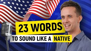 Speak English like Native with these 23 words for b1 b2 c1 c2 levels