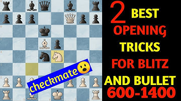 2 Best Opening Tricks For Blitz And Bullet | Tricks Against 600 - 1400 |