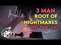 Destiny 2 - 3 Man Root of Nightmares Full Raid S21