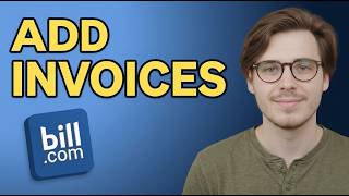 How to Add Multiple Invoices to One Bil on Bill.com [2026 Tutorial]