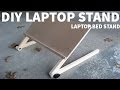 How to make a laptop bed stand ✔️ (easy) 2017 How to make a laptop bed stand ✔️ (easy) 2017