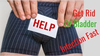 How to Get Rid of Bladder Infection Fast