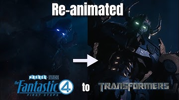 I re-animated this scene from Fantastic Four with Transformers
