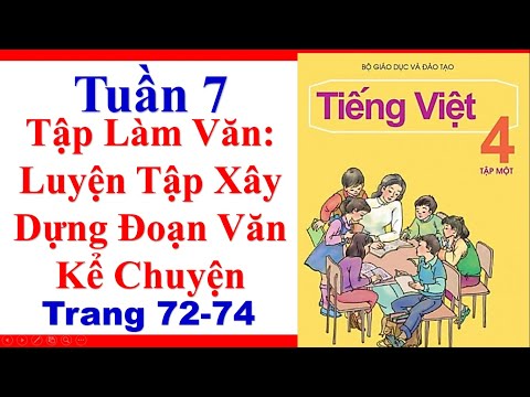 Video Tiếng Việt Lớp 4 | Tuần 7 | Tập Làm Văn | Luyện Tập... - youtube