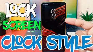 How To Change Lock Screen Clock Style In POCO M3