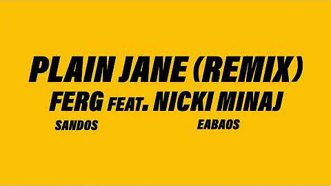 A$AP Ferg - Plain Jane REMIX ft  Nicki Minaj