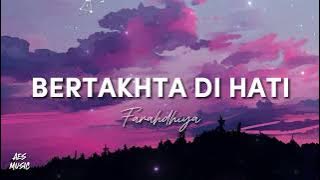 Farahdhiya - Bertakhta Di Hati (Lirik)
