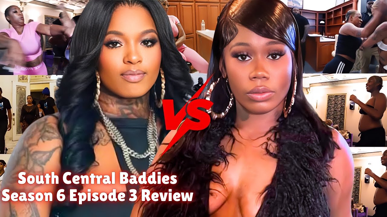 South Central Baddies S6E3 Review‼️"Line Em' Up‼️"