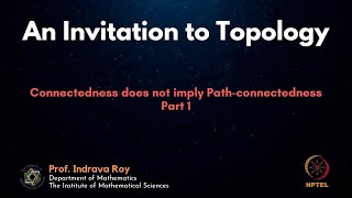 mod06lec35 - Connectedness does not imply Path-connectedness - Part 1