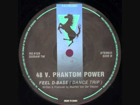 48V Phantom Power — 48V Phantom Power - Feel D-Base (Dance Trip) - R S Records - 1991.flv