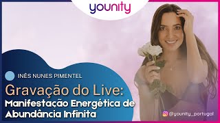 Manifestação Energética de Abundância Infinita I Live com Ines Nunes