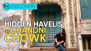 Heritage Walk In Chandni Chowk At 500 Curly Tales Discovery