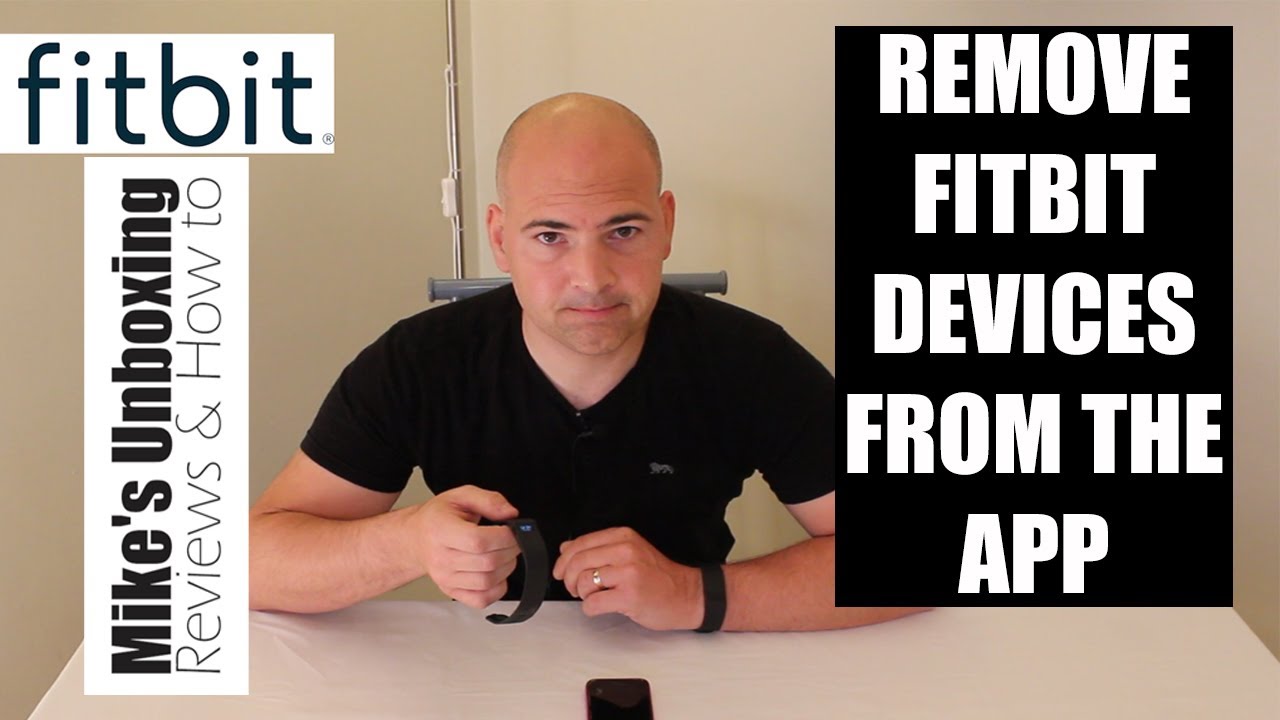 How To Remove Fitbit Device From The Fitbit Iphone App