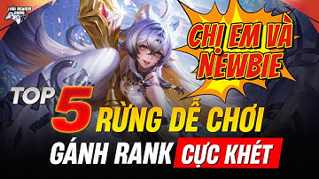 Top 5 Tướng Đi Rừng Dễ Chơi Hiệu Quả Nhất – Cả Chị Em Và Newbie Cũng Cân Rank!