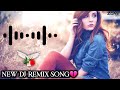 New Tiktok Sad Song Remix Dj New Hindi Dj Song Love Sad Dj Song Mp3 - Mp4 Download