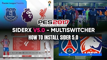 🔥 PES 2017 SiderX MultiSwitcher V5 (2025/26) AIO | New Features + Full Installation Guide