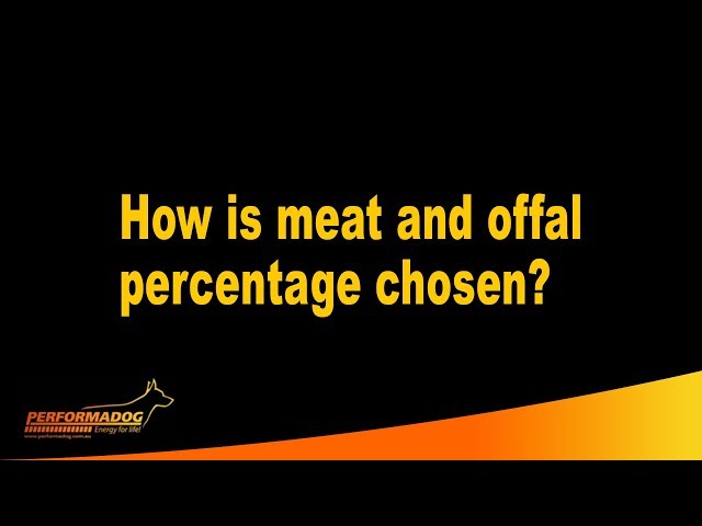 How is meat and offal percentage chosen? - Performadog & iPurr Premium Foods