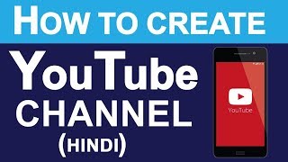 How to create a channel in mobile & earn money 2018 [full tutorial
hindi]