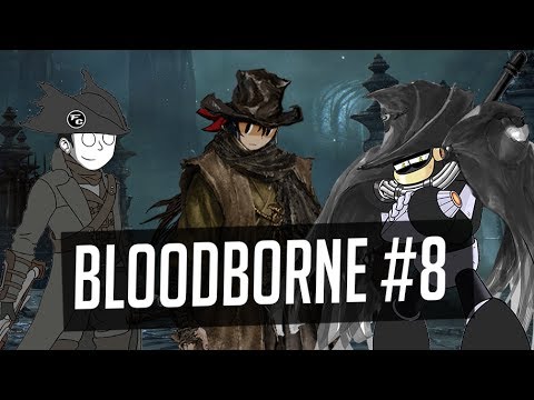 VAGANDO POR BLOODBORNE #8 | EL RENACIDO, LAWRENCE Y MICOLASH (Tal vez) - VAGANDO POR BLOODBORNE #8 | EL RENACIDO, LAWRENCE Y MICOLASH (Tal vez)