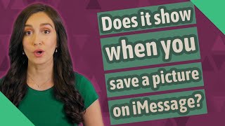 Does it show when you save a picture on iMessage?