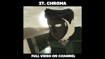 St. Chroma but I animated it | #Jhessie_014 #roblox #fyp #animation #capcut #tylerthecreator