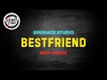 Serenade Studio Bestfriend Rock Cover