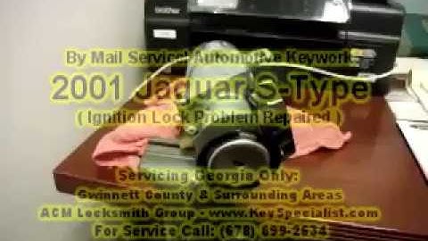 Mail-in Services! Jaguar S-Type - Repair Ignition Lock Problem!