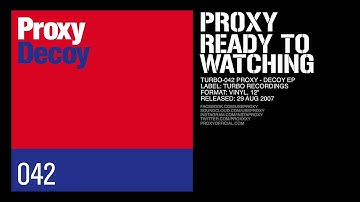 Proxy - Ready To Watching (Original Mix) [Turbo-042]