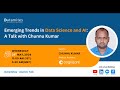 Emerging Trends in Data Science and AI : A Talk with Chunnu Kumar