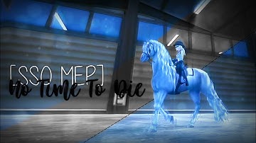 [SSO MEP] - 𝓝𝓸 𝓣𝓲𝓶𝓮 𝓣𝓸 𝓓𝓲𝓮