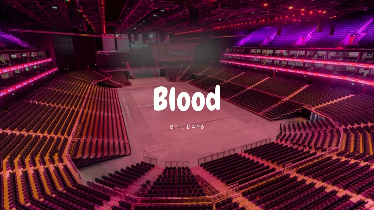 DAY6 - BLOOD but you're in an empty arena 🎧🎶